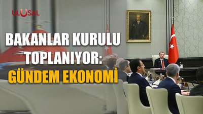 Bakanlar Kurulu toplanıyor: Gündem ekonomi